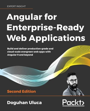 Chapter_3 - Angular for Enterprise-Ready Web Applications - Second ...