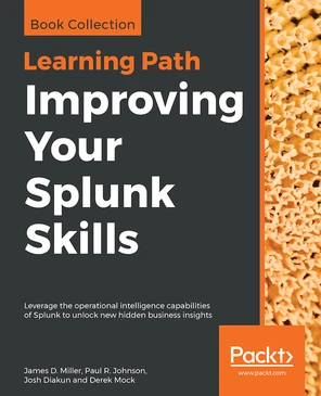 Improving Your Splunk Skills [Book]