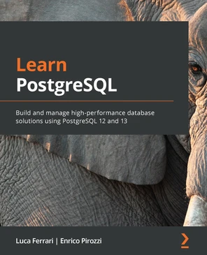 Learn PostgreSQL [Book]