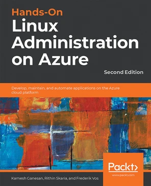 Hands-On Linux Administration on Azure - Second Edition [Book]