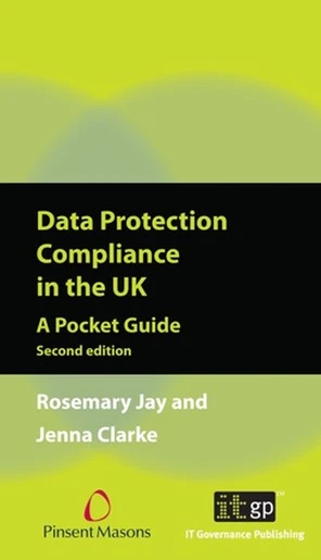 Data Protection Compliance in the UK, Second Edition [Book]