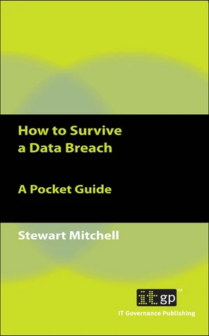 4. Post-Breach Review - How to Survive a Data Breach: A Pocket Guide [Book]