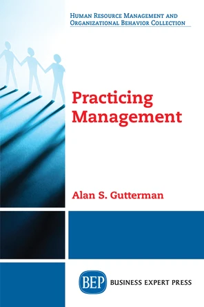 Practicing Management [Book]