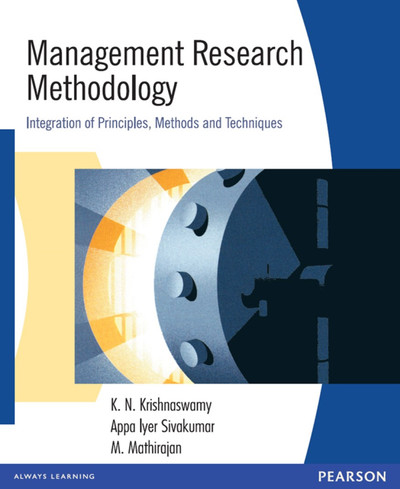 Management Research Methodology: Integration of Principles, Methods and Techniques