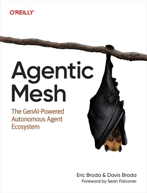 1. Understanding Agentic Mesh: The Essentials - Agentic Mesh [Book]