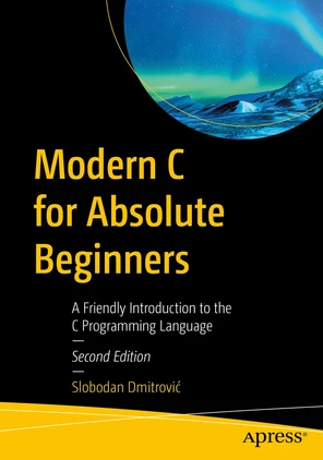 Part I. The C Programming Language - Modern C for Absolute Beginners: A ...