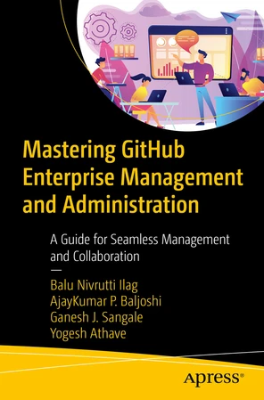 Mastering GitHub Enterprise Management and Administration: A Guide for ...