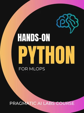 Hands-on Python for MLOps [Video]