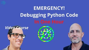 EMERGENCY! Debugging Python Code in One Hour [Video]