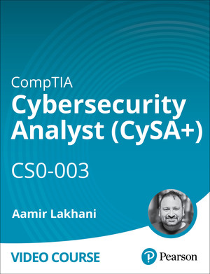 Learning objectives - CompTIA Cybersecurity Analyst (CySA+) CS0-003 [Video]