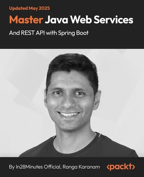 Master Java Web Services and REST API with Spring Boot [Video]