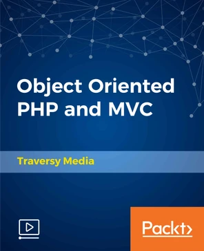 Object Oriented PHP and MVC [Video]