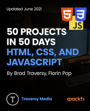 50 Projects in 50 Days - HTML, CSS, and JavaScript [Video]