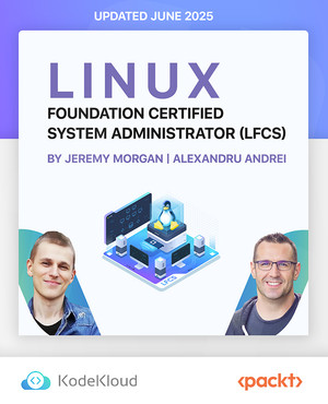 Linux Foundation Certified System Administrator (LFCS) [Video]