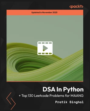 DSA In Python + Top 130 Leetcode Problems for MAANG [Video]