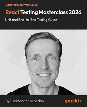 React Testing Masterclass 2026 - Unit and End-to-End Testing Guide [Video]