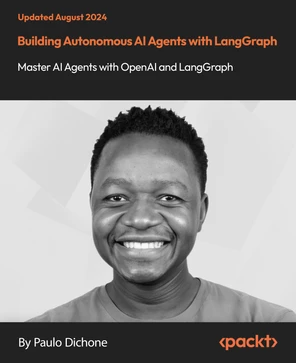 Building Autonomous AI Agents with LangGraph [Video]