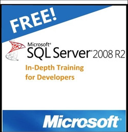 Microsoft SQL Server 2008 R2: In-Depth Training for Developers