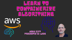 Learn to Containerize Algorithms Deploy to AWS with App Runner