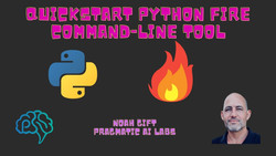 Quickstart Python Fire Command Line Interface (CLI)