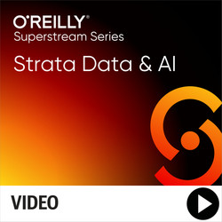 Strata Data & AI Superstream Series—Data Analytics: From Collection to Visualization