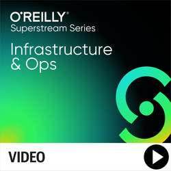 O'Reilly Infrastructure & Ops Superstream Series: Security Edition 9/23/2020