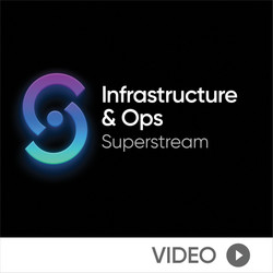 Infrastructure & Ops Superstream: Distributed Computing