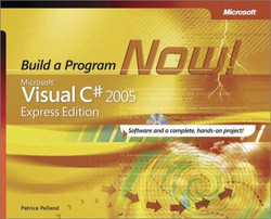 Microsoft® Visual C#® 2005 Express Edition: Build a Program Now!