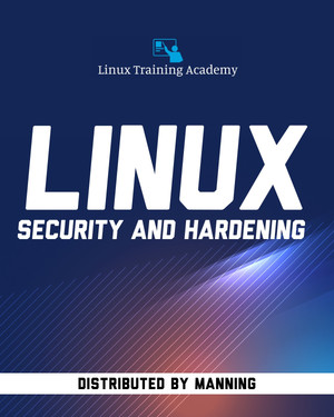 What is Security and OS Hardening? - Guide to Security for Linux ...