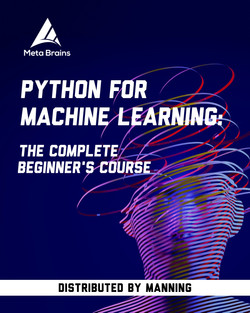 Python for Machine Learning: The Complete Beginner's Course