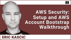 AWS Security: Compliance and Observability Setup and AWS Account Bootstrap Walkthrough