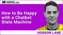 How to Be Happy with a Chatbot State Machine