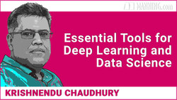 Essential Tools for Deep Learning and Data Science