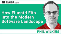 How Fluentd Fits into the Modern Software Landscape