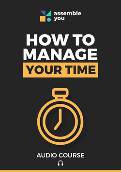 How to Manage Your Time