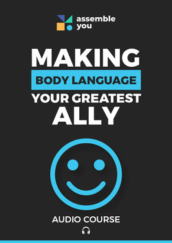 Making Body Language Your Greatest Ally