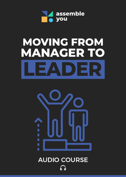 Moving from Manager to Leader