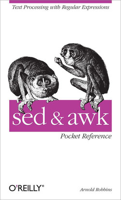 sed, awk and Regular Expressions Pocket Reference