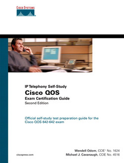 Cisco QOS Exam Certification Guide (IP Telephony Self-Study), Second Edition