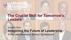 The Crucial Skill for Tomorrow's Leaders