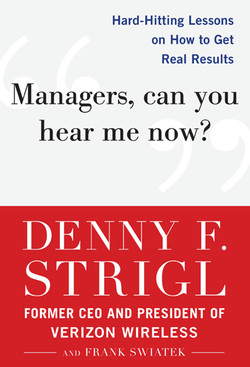 Managers, Can You Hear Me Now?: Hard-Hitting Lessons on How to Get Real Results