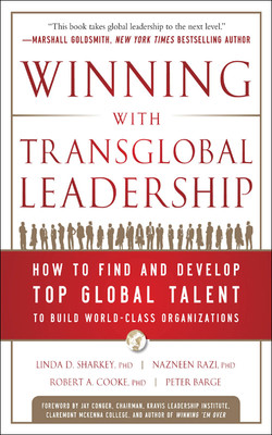 Winning with Transglobal Leadership: How to Find and Develop Top Global Talent to Build World-Class Organizations