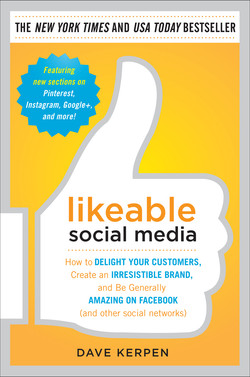 Likeable Social Media: How to Delight Your Customers, Create an Irresistible Brand, and Be Generally Amazing on Facebook (& Other Social Networks) (Audio Book)