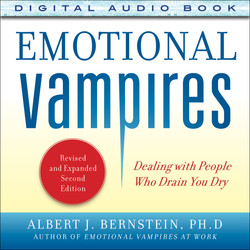 Emotional Vampires: Dealing with People Who Drain You Dry, Revised and Expanded, 2nd Edition (Audio Book)