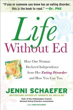 Life Without Ed: How One Woman Declared Independence from Her Eating Disorder and How You Can Too (Audio Book)