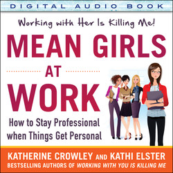 Mean Girls at Work: How to Stay Professional When Things Get Personal (Audio Book)