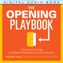 The Opening Playbook: A Professional's Guide to Building Relationships that Grow Revenue (Audio Book)