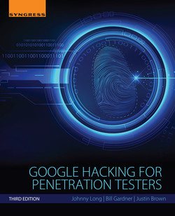 Google Hacking for Penetration Testers, 3rd Edition