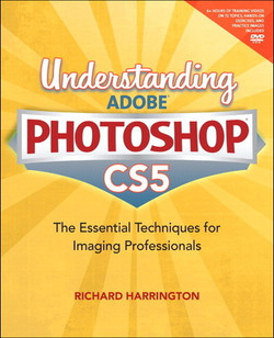 Understanding Adobe Photoshop CS5: The Essential Techniques for Imaging Professionals Companion Files