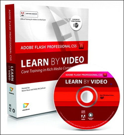 Learn Adobe Flash Professional CS5 by Video: Core Training in Rich 